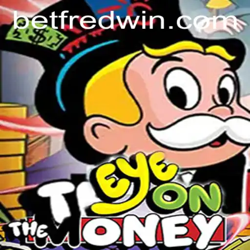 Experience the Thrill of EyeOnTheMoney: A New Gaming Sensation from Betfred